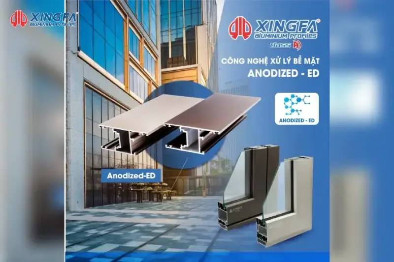 Nhôm Xingfa Class A là gì? Công nghệ Anodized-ED đỉnh cao 2 Nhôm xingfa class A công nghệ Anodized ed