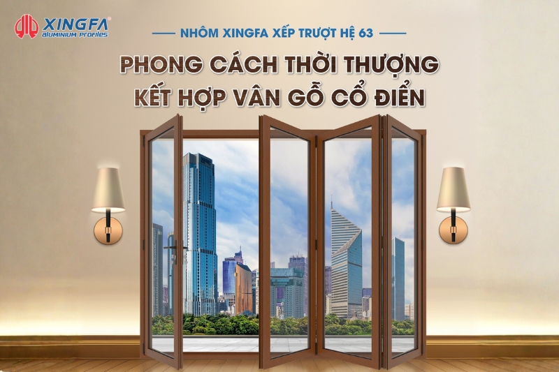 Nhôm Xingfa Quảng Đông Có Mấy Loại