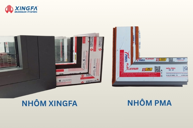 So Sánh Nhôm PMA Và Xingfa